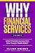 Why Financial Services, Vol...