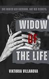 Widow of the Life by Viktoria Villanova
