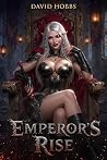 Emperor's Rise: A...