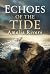 Echoes of the Tide: Echoes ...