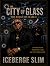 The City of Glass: Reign of...
