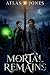 Mortal Remains (Haven Chron...