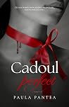 Cadoul perfect