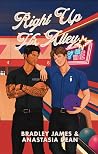 Right Up His Alley by Bradley James Right Up His Alley by Bradley James