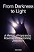 From Darkness To Light: A M...