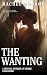 The Wanting: 4 Sensual Stor...