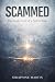 SCAMMED  by Seraphine Martin