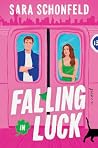 Falling In Luck: ...