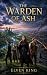 The Warden of Ash: A Standa...