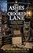The Ashes of Crooked Lane (The Lantern & Quill Bookshop Mysteries, #8)