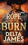 Rope Burn by Delta James