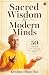 Sacred Wisdom for Modern Minds by Krishna Dhan Das