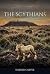 The Scythians: Lords of the...