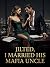 Jilted, I Married His Mafia...