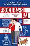 Procura-se Pai by Alexis Hall Procura-se Pai by Alexis Hall