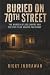 Buried On 70th Street by Ricky Indrawan