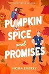 Pumpkin Spice and...