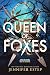 Queen of Foxes
