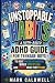 Unstoppable Habits: A 30-Da...