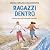 Ragazzi dentro: Storie vere...