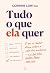 Tudo o que ela quer by Corinne Low