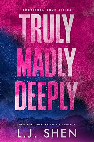 Truly Madly Deeply (Forbidden Love, #1)