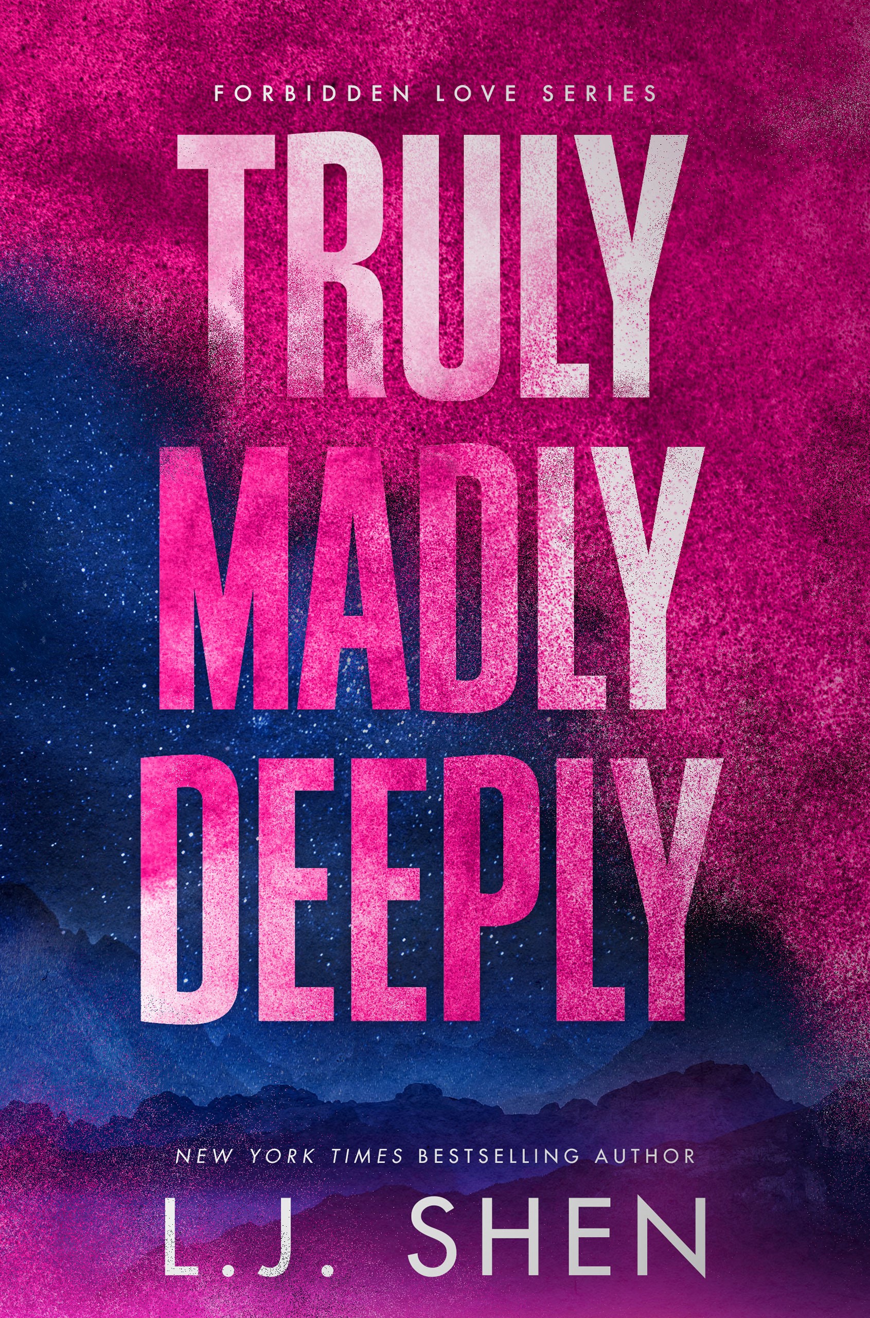 Truly Madly Deeply (Forbidden Love, #1)