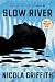Slow River