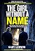 The Girl Without a Name (Fr...