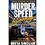 Murder, Speed and Sabotage:...