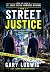 Street Justice: (From the F...