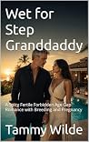 Wet for Step Gran...