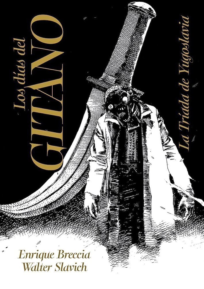 Los días del Gitano: La tríada de Yugoslavia (Los días del Gitano, #3)