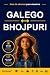The Language Guide for Travelers - Galician to Bhojpuri by YouGuide