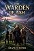 The Warden of Ash: A Standa...