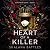 Heart of a Killer: A comple...