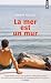 La mer est un mur