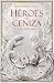 Héroes de ceniza
