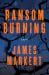 Ransom Burning: A Novel