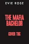 The Mafia Bachelo...