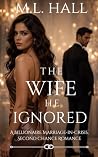 The Wife He Ignor...