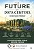 The Future of Data Centers:...