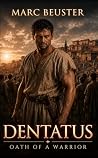 Dentatus: Oath of...