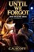 Until We Forgot: One Pillow...