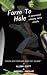 Farm To Hole: A Paranormal ...