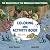 Coloring and Activity Book:...