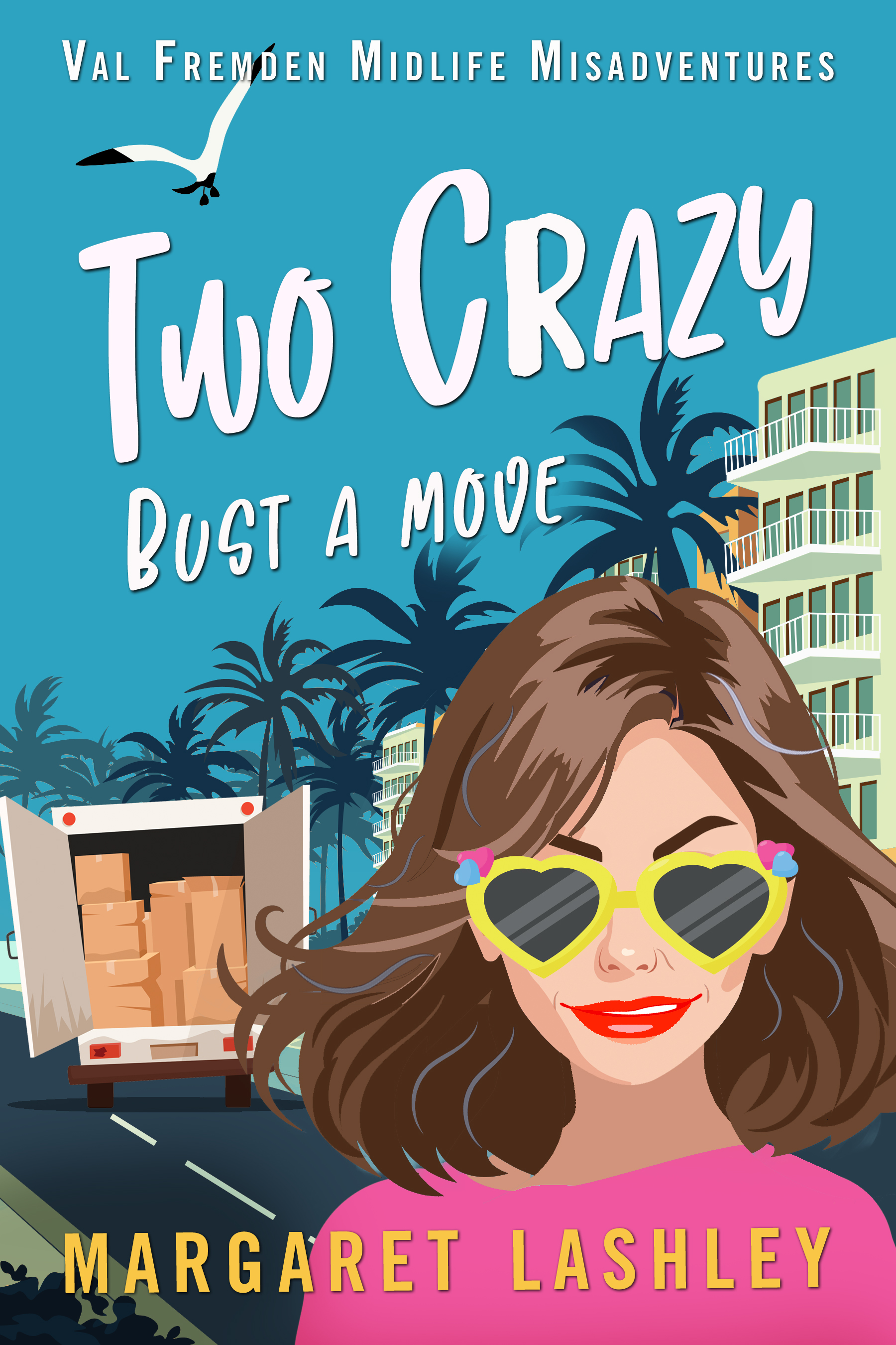 Two Crazy: Bust a Move (Val Fremden Midlife Misadventures, #2)