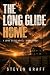 The Long Glide Home