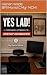 YES LAD! A Yorkshire Approach to Leadership and Management by Kieran Wade BA (Hons) CMgr ... YES LAD! A Yorkshire Approach to Leadership and Management by Kieran Wade BA (Hons) CMgr ...