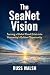 The SeaNet Vision: Turning ...